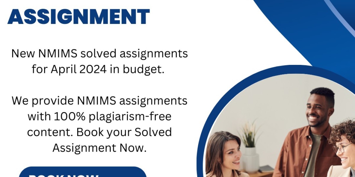 NMIMS Solved Assignments 2024 – Stress-Free & 100% Original Solutions by Solve Zone