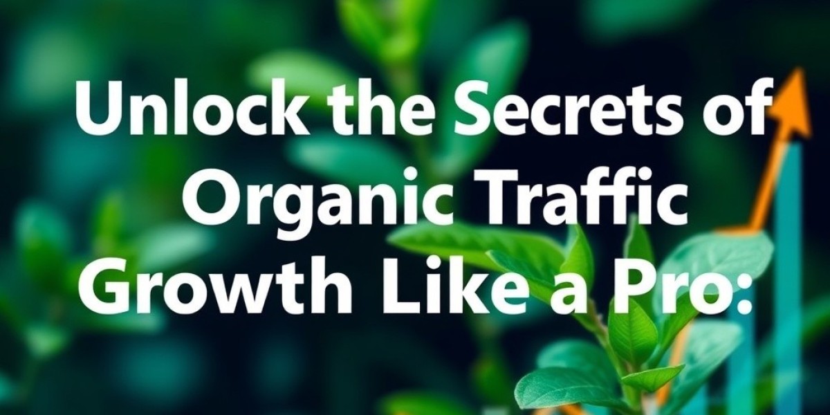 Unlock the Secrets of Organic Traffic Growth Like A Pro