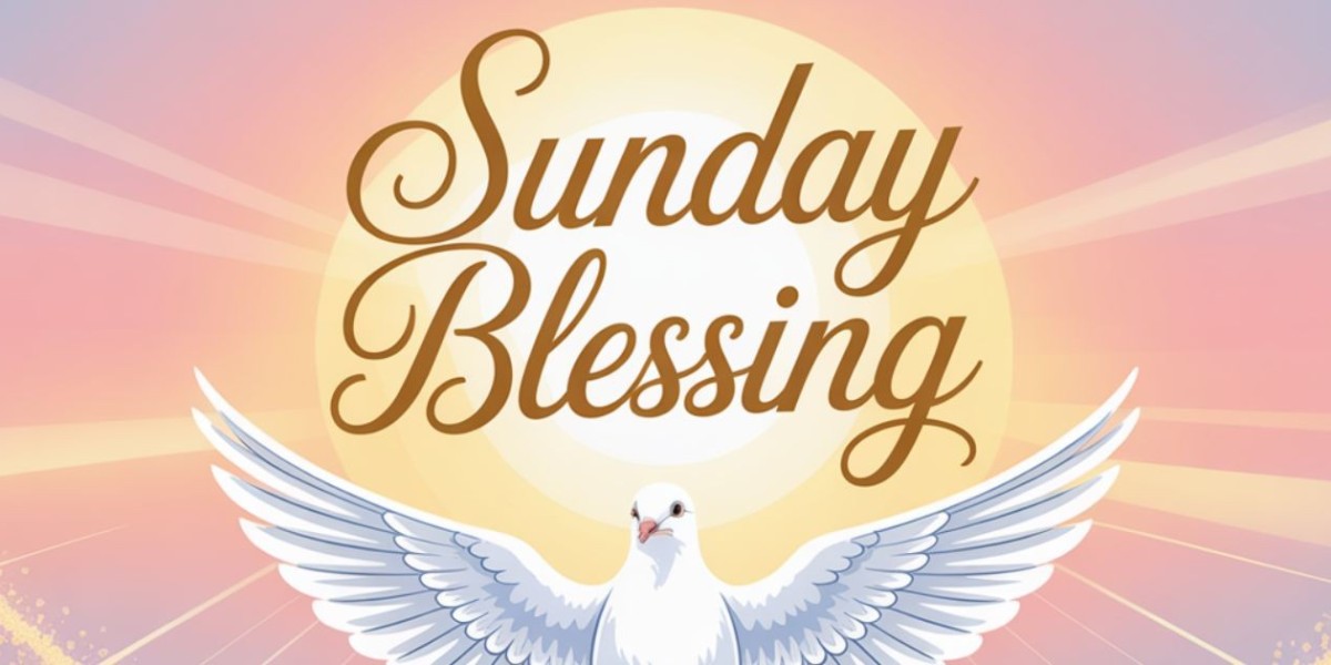 Positive Sunday Blessing Ideas to Share with Loved Ones